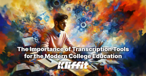 The Importance of Transcription Tools for the Modern College Education