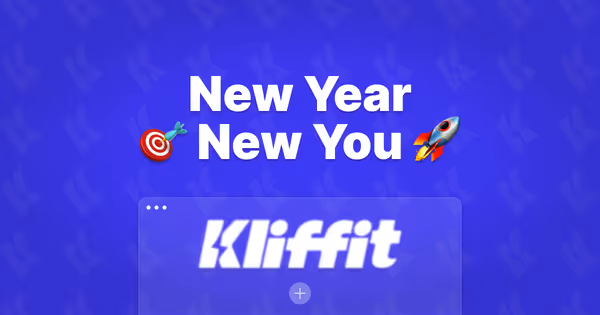 New Year, New You: Boost Your Efficiency with Kliffit in 2025